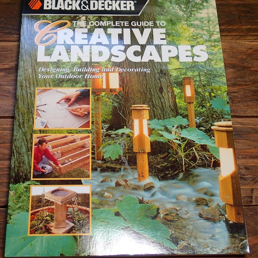 Black & Decker Book on Creative Landscape Projects, Craft Book, How-To Book